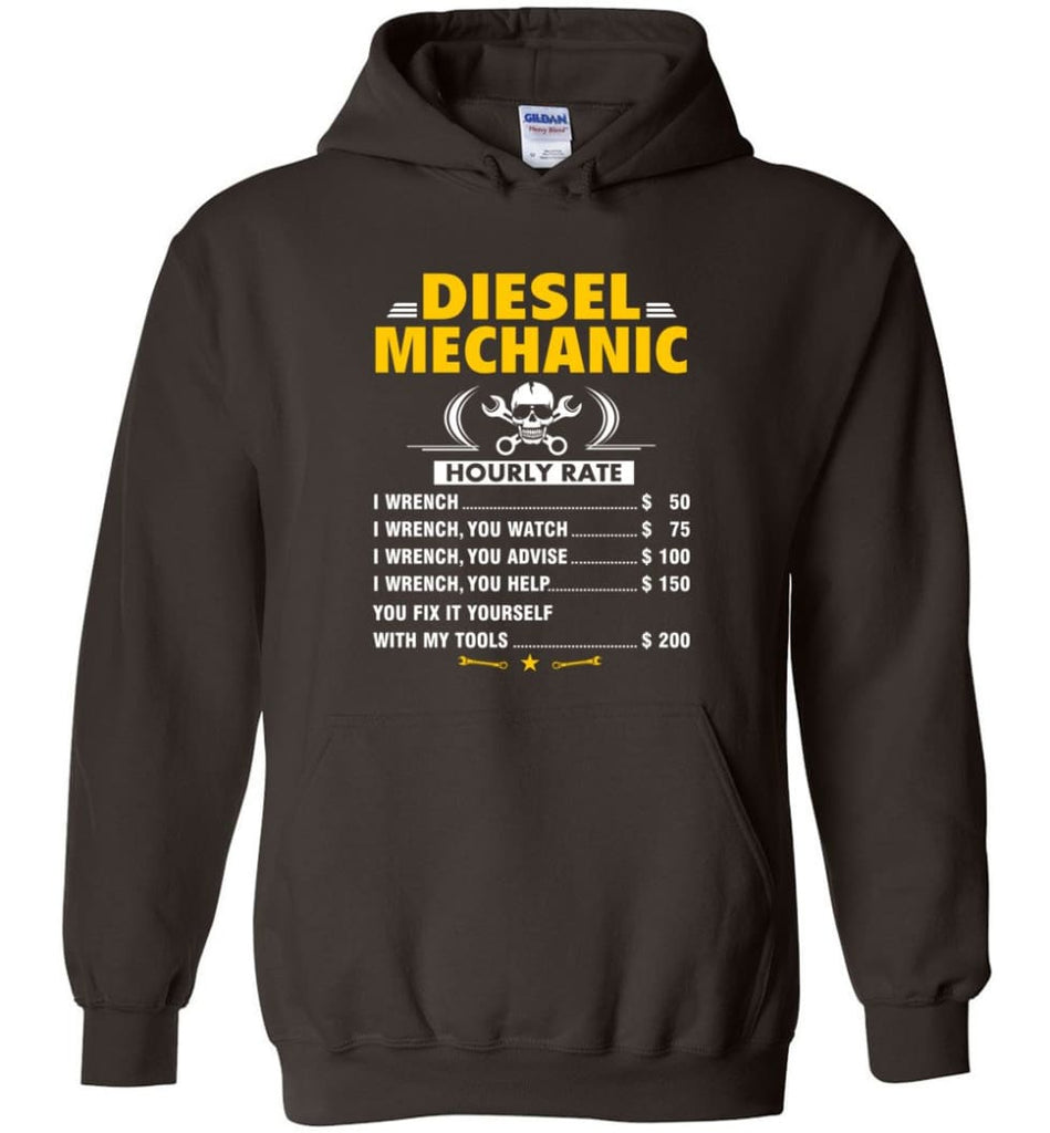 Diesel Mechanic Hourly Rate Hoodie - Dark Chocolate / M
