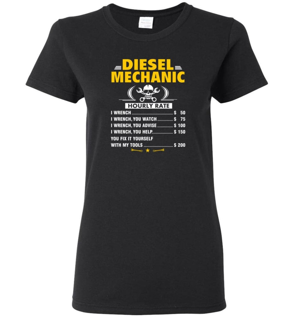 Diesel Mechanic Hourly Rate Women Tee - Black / M