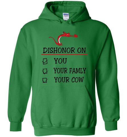 Dishonor on You Your Family Your Cow Mulan Shirt - Hoodie - Irish Green / M