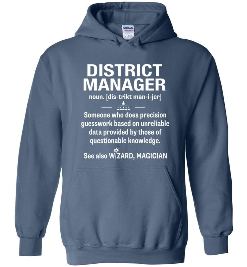 District Manager Definition Meaning - Hoodie - Indigo Blue / M