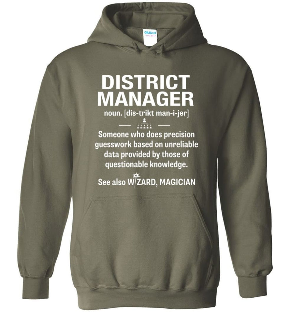 District Manager Definition Meaning - Hoodie - Military Green / M