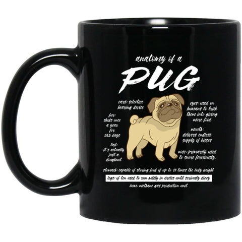 Dog Lovers Gift Anatomy Of A Pug 11 oz Black Mug - Black / One Size - Drinkware