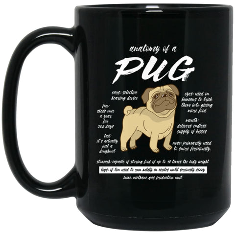 Dog Lovers Gift Anatomy Of A Pug 15 oz Black Mug - Black / One Size - Drinkware