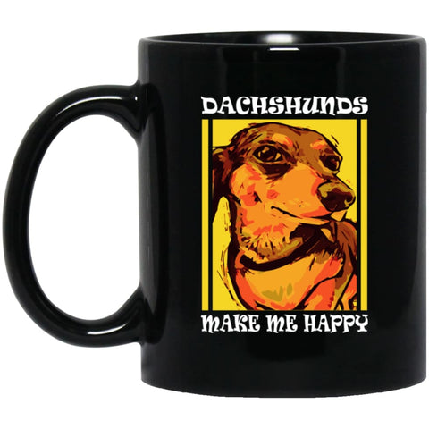 Dog Lovers Gift Dachshunds Make Me Happy 11 oz Black Mug - Black / One Size - Drinkware