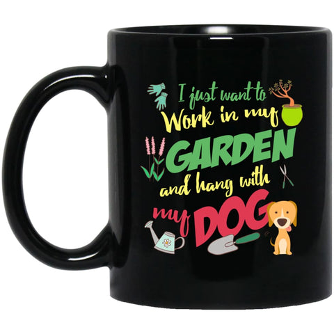 Dog Lovers Gift Hang In My Garden 11 oz Black Mug - Black / One Size - Drinkware