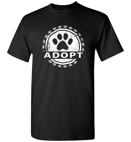Dog Lovers Shirt Adopt A Dog Paw Print T-Shirt - Black / S
