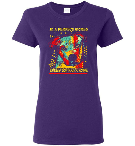 Dog Lovers Shirt Every Dog Has A Home Women Tee - Purple / M