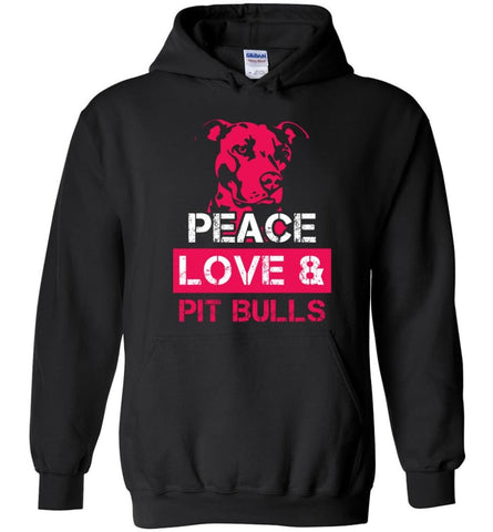 Dog Lovers Shirt Peace Love And Pit Bulls - Hoodie - Black / M