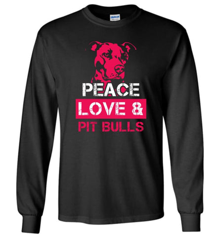 Dog Lovers Shirt Peace Love And Pit Bulls - Long Sleeve T-Shirt - Black / M
