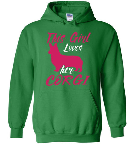 Dog Lovers Shirt This Girl Loves Her Corgi - Hoodie - Irish Green / M