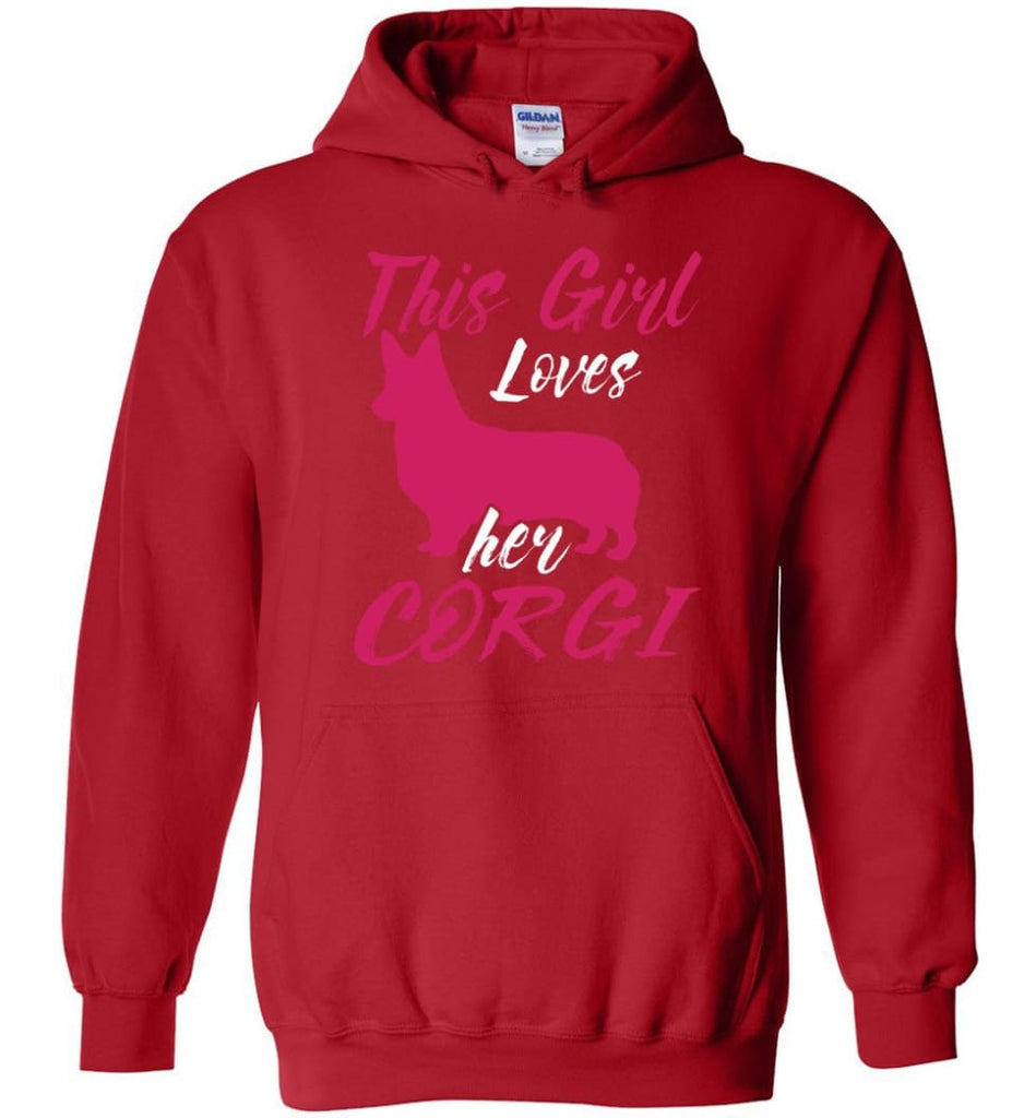 Dog Lovers Shirt This Girl Loves Her Corgi - Hoodie - Red / M
