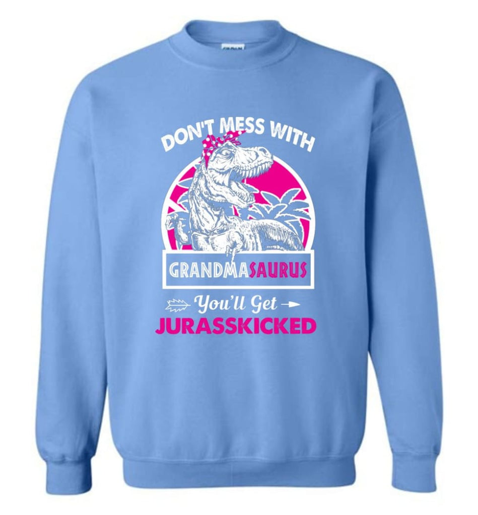 Don’t Mess With Grandma Saurus - Sweatshirt - Carolina Blue / M - Sweatshirt