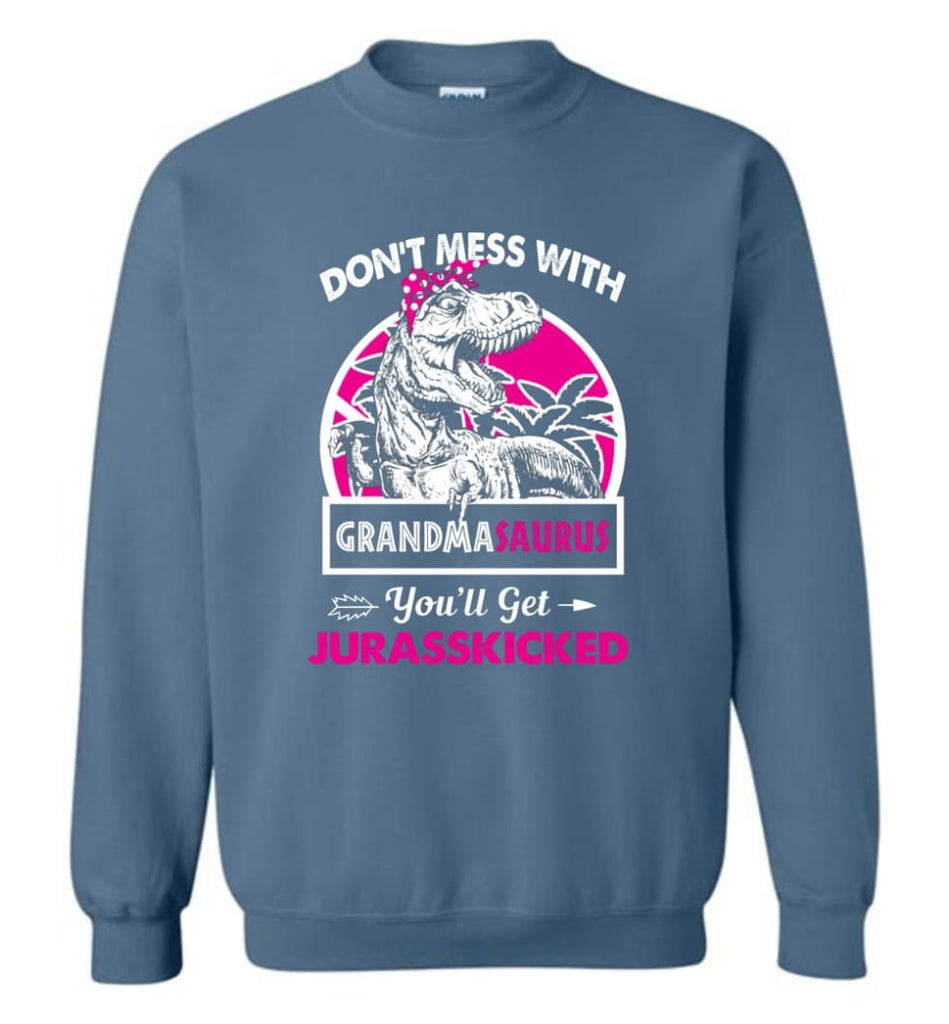 Don’t Mess With Grandma Saurus - Sweatshirt - Indigo Blue / M - Sweatshirt
