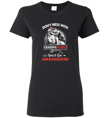 Don’t Mess With Grandpa Saurus - Women Tee - Black / M - Women Tee