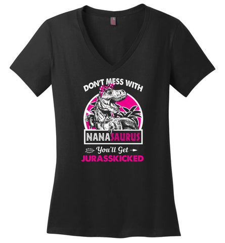 Don’t Mess With Nana Saurus - Ladies V-Neck - Black / M - Ladies V-Neck