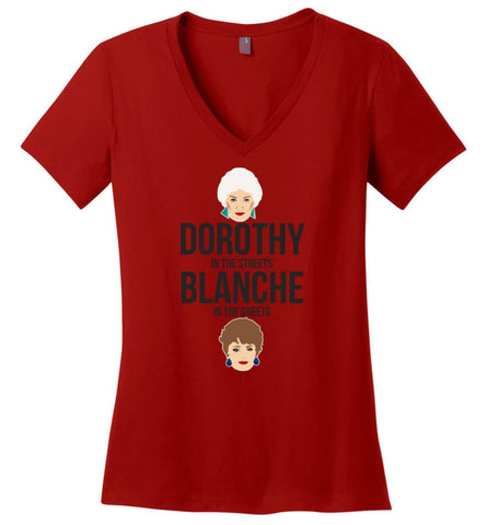 Dorothy In The Streets Blanche In The Sheets T Shirt For Golden Girls Fan Ladies V-Neck - Red / M