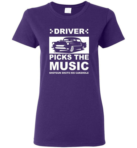 Driver Picks The Music Shotgun Shuts His Cakehole Car Lover Gift Women Tee - Purple / M