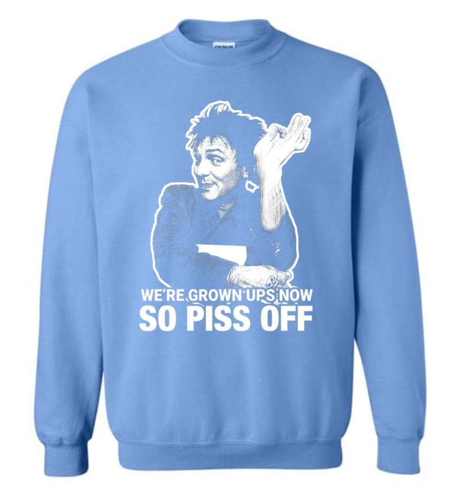 Drop Dead Fred Sweatshirt We’re grown ups now so piss off Drop dead fred Christmas sweater - Carolina Blue / M