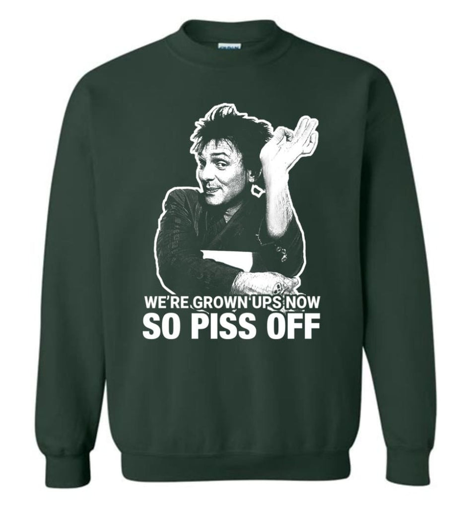Drop Dead Fred Sweatshirt We’re grown ups now so piss off Drop dead fred Christmas sweater - Forest Green / M