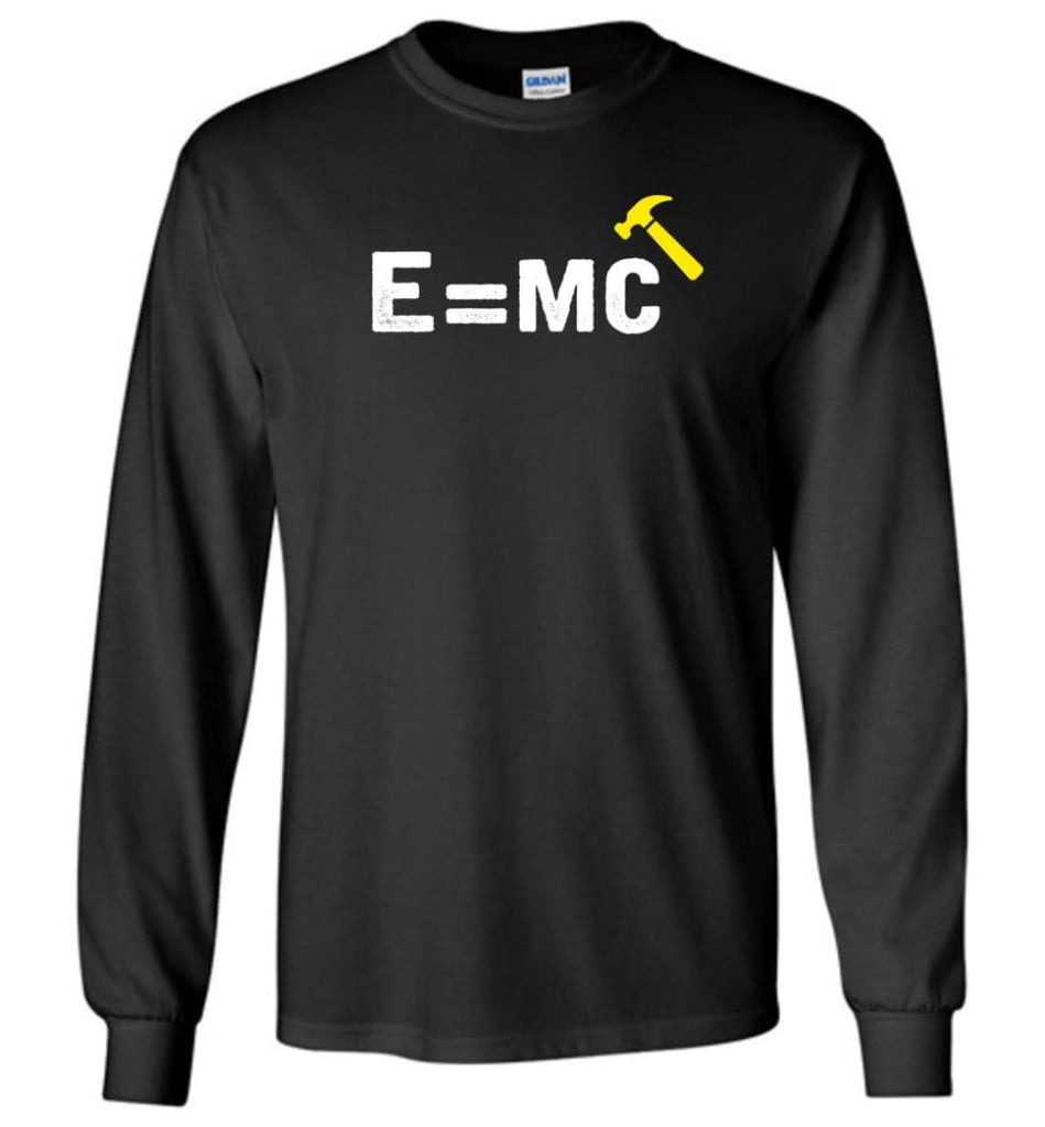 E= Mc Hamme Long Sleeve T-Shirt - Black / M