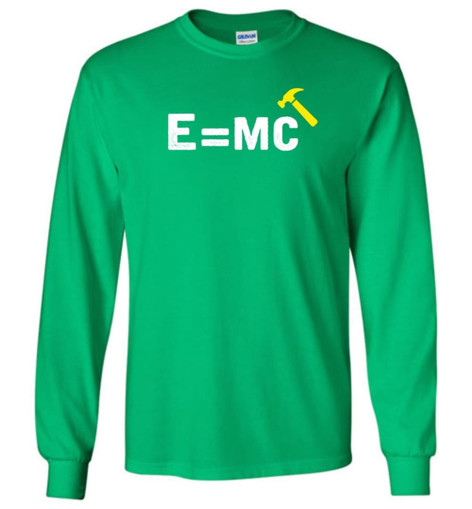 E= Mc Hamme Long Sleeve T-Shirt - Irish Green / M