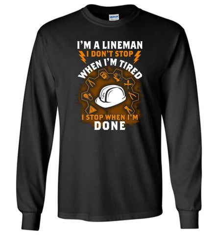 Electrical Lineman Hoodies Lineman Barn T Shirts I Am Lineman - Long Sleeve T-Shirt - Black / M
