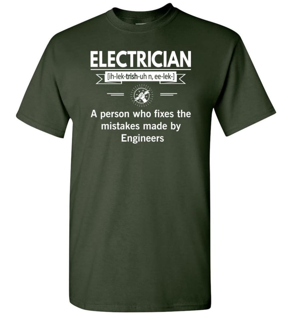 Electrician Definition Funny Electrician Meaning T-Shirt - Forest Green / S