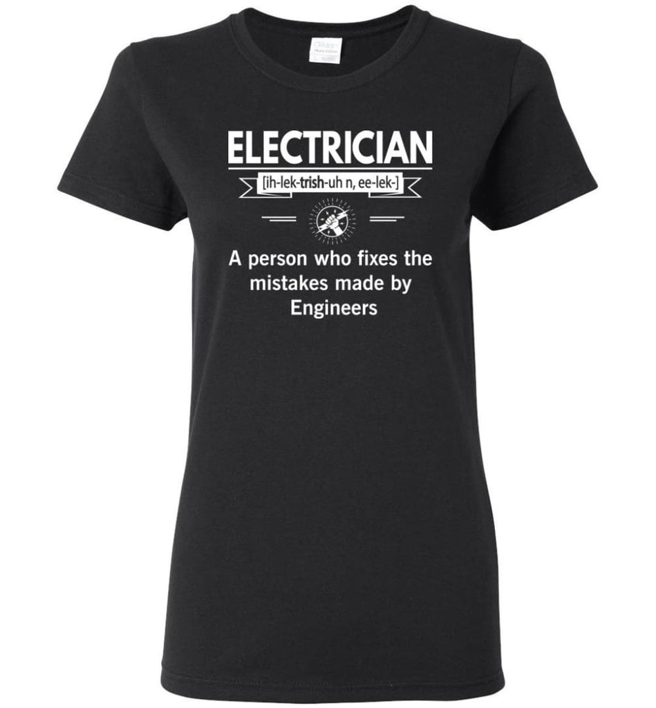 Electrician Definition Funny Electrician Meaning Women Tee - Black / M