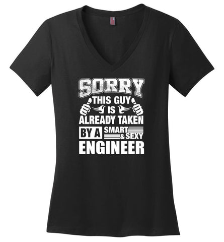 ENGINEER Shirt Sorry This Guy Is Already Taken By A Smart Sexy Wife Lover Girlfriend Ladies V-Neck - Black / M - womens 