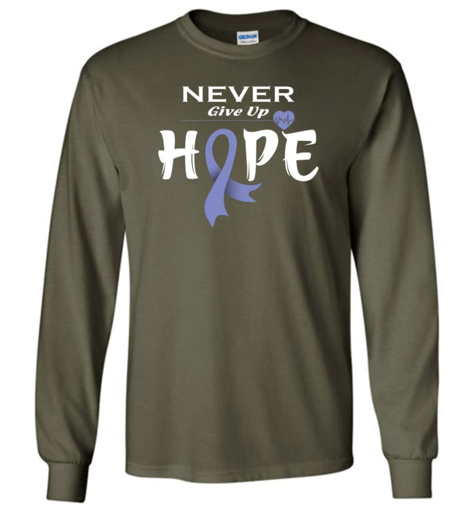 Esophageal Cancer Awareness Never Give Up Hope Long Sleeve T-Shirt - Military Green / M