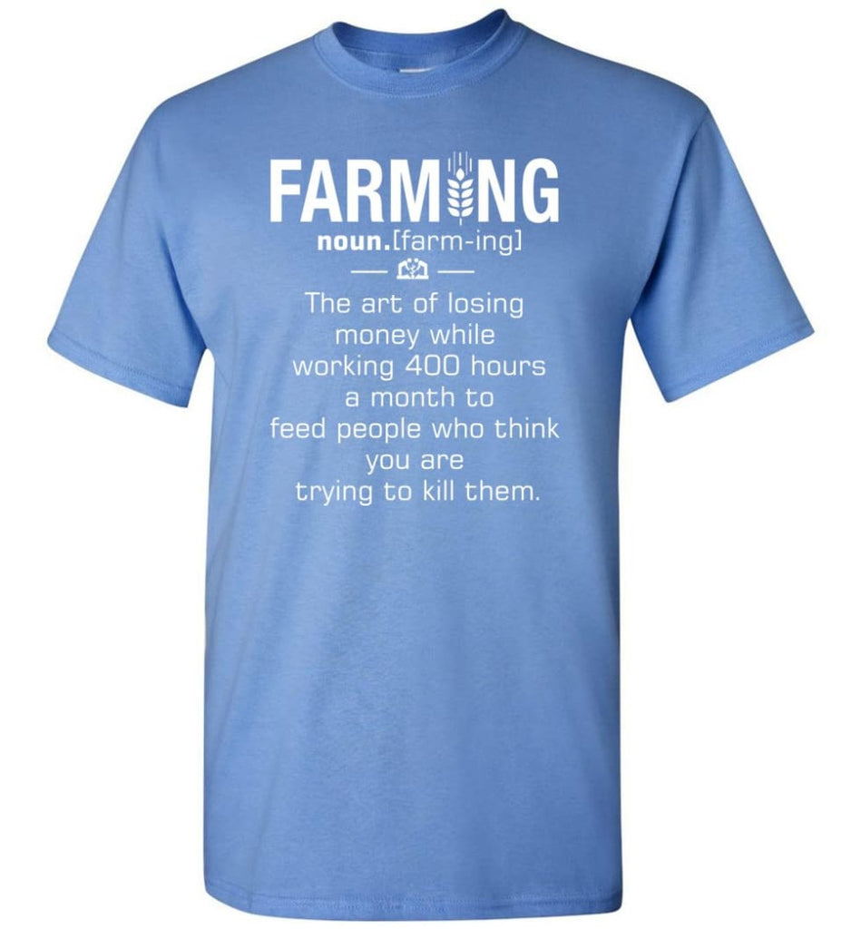Farming Definition - Short Sleeve T-Shirt - Carolina Blue / S