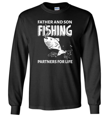 Father And Son Fishing Partners For Life Fishing Dad Christmas Gift Long Sleeve T-Shirt - Black / M