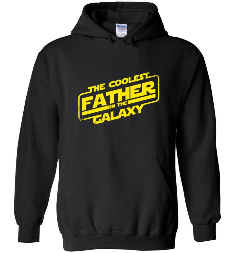 Father shirt The Coolest Father In The Galaxy Hoodie - Black / M