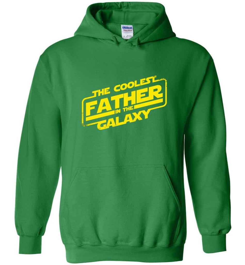 Father shirt The Coolest Father In The Galaxy Hoodie - Irish Green / M