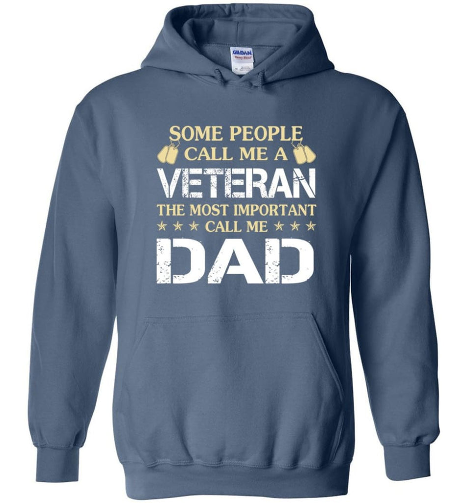 Father’s Day Gift Shirt Call Me Veteran Call me Dad Hoodie - Indigo Blue / M