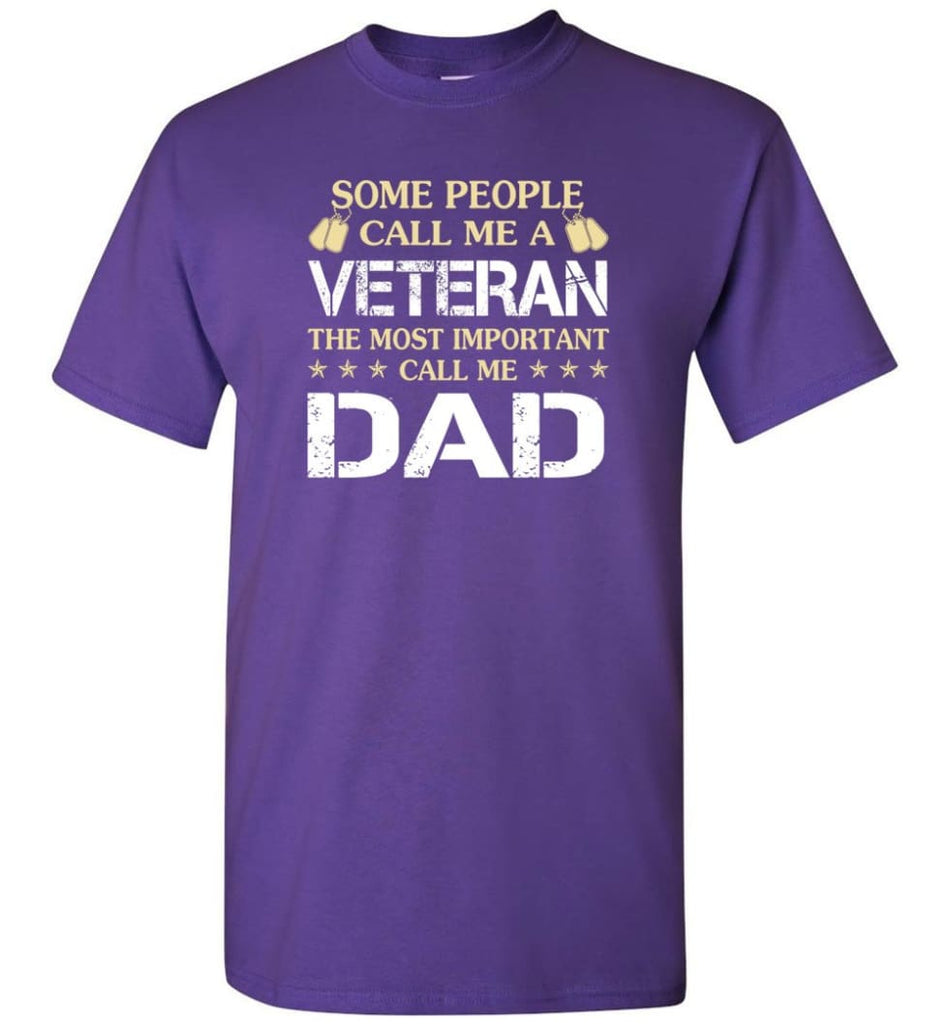 Father’s Day Gift Shirt Call Me Veteran Call me Dad - Short Sleeve T-Shirt - Purple / S