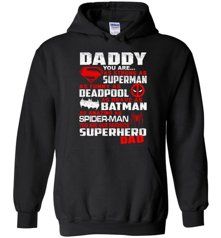 Father’s Day Gifts Gifts for Dad Strong Brave Favorite Superhero Daddy - Hoodie - Black / M