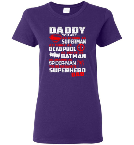Father’s Day Gifts Gifts for Dad Strong Brave Favorite Superhero Daddy Women Tee - Purple / M