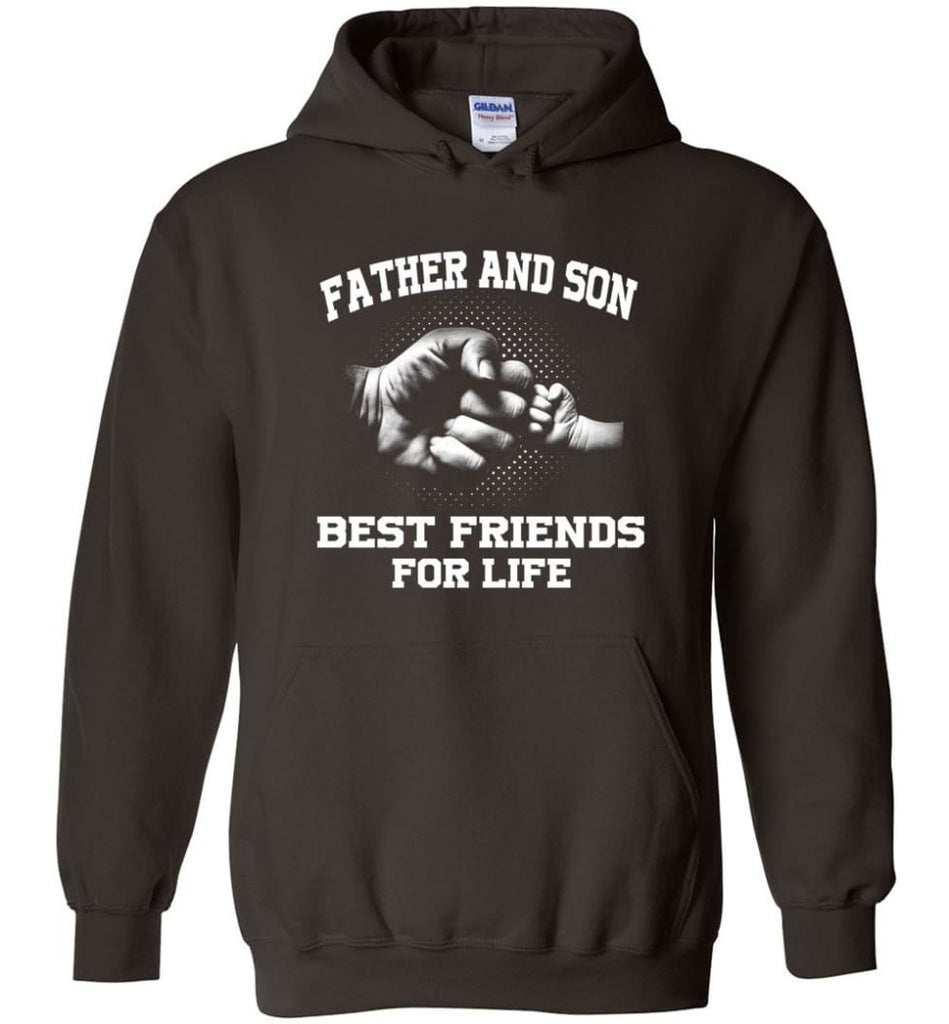 Father’s Day Shirt Father And Son Best Friend For Life Hoodie - Dark Chocolate / M