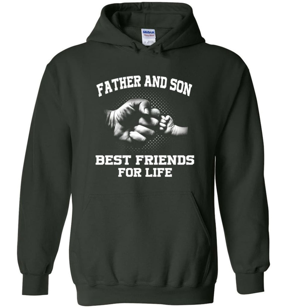 Father’s Day Shirt Father And Son Best Friend For Life Hoodie - Forest Green / M