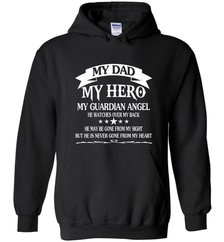 Father’s Day Shirt My Dad My Hero My Guardian Angel Hoodie - Black / M