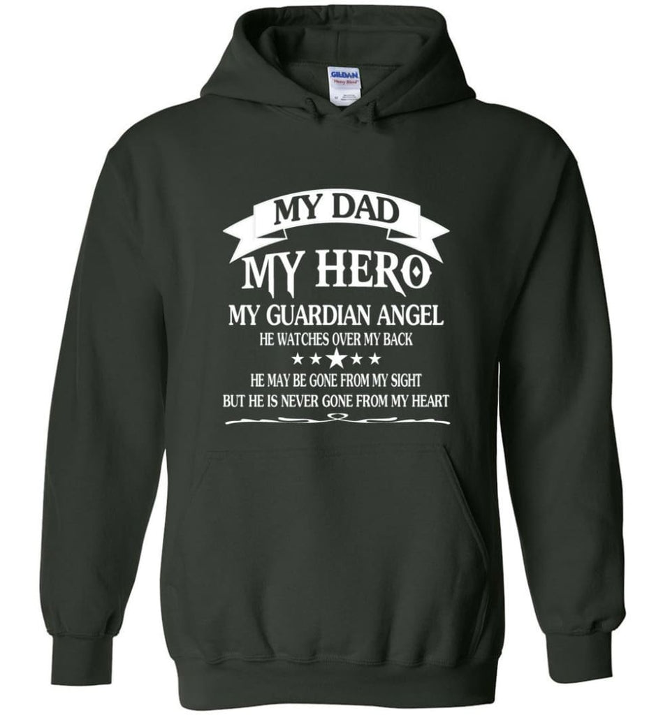 Father’s Day Shirt My Dad My Hero My Guardian Angel Hoodie - Forest Green / M