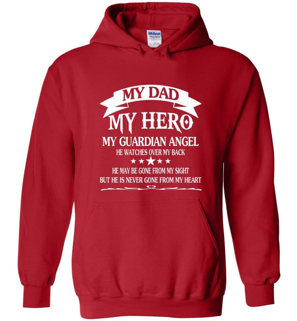 Father’s Day Shirt My Dad My Hero My Guardian Angel Hoodie - Red / M