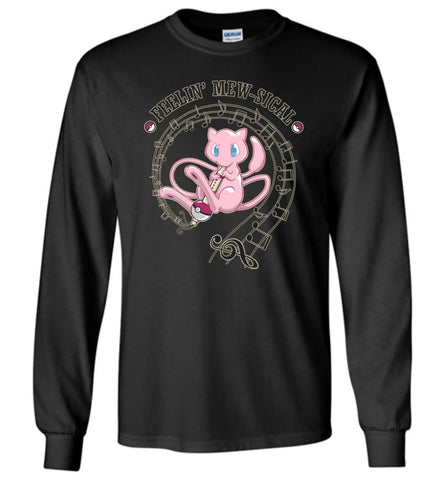 Feeling Mew sical Mew 2 Music Lover for Poke Fan - Long Sleeve T-Shirt - Black / M