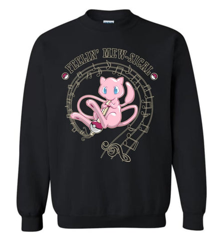 Feeling Mew Sical Mew 2 Music Lover For Poke Fan Sweatshirt - Black / M