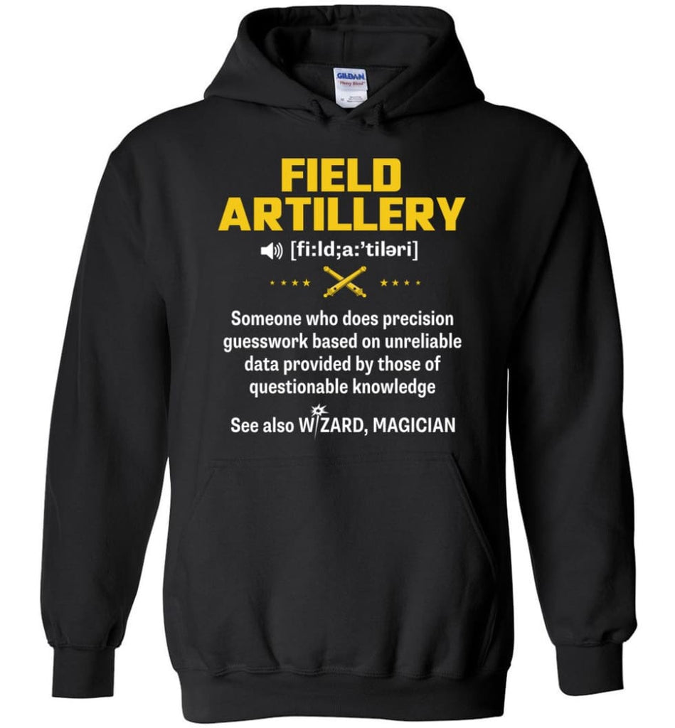 Field Artillery Definition Meaning - Hoodie - Black / M