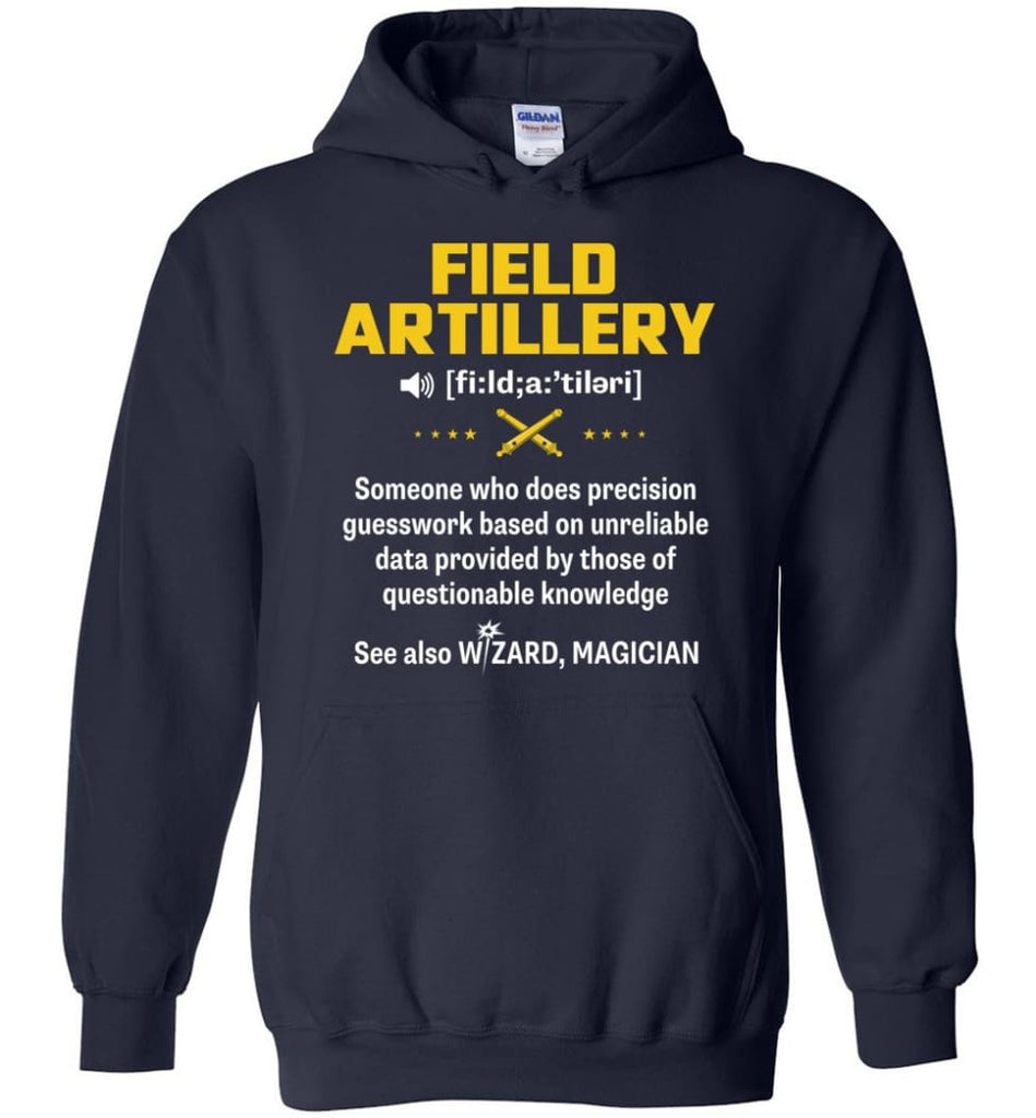 Field Artillery Definition Meaning Hoodie TeeStore.Pro