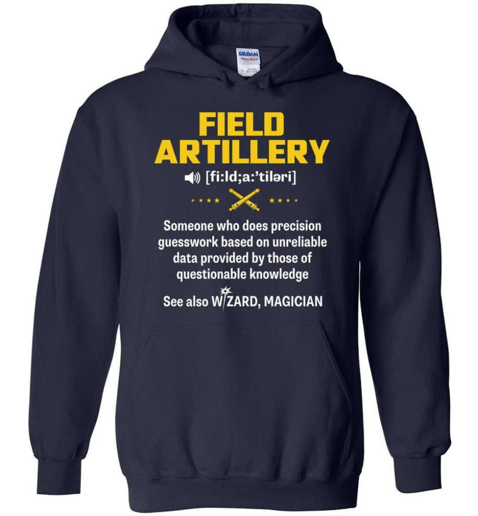 Field Artillery Definition Meaning - Hoodie - Navy / M
