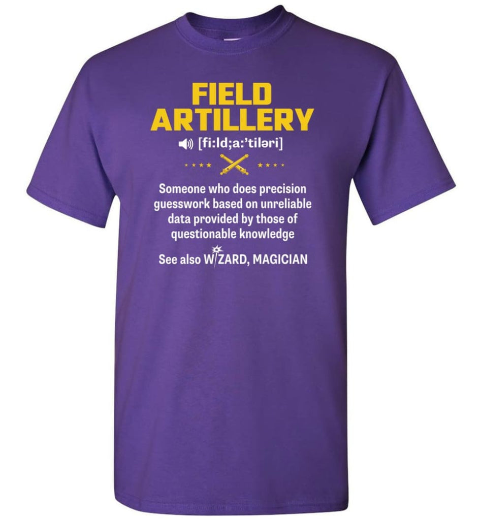 Field Artillery Definition Meaning T-Shirt - Purple / S