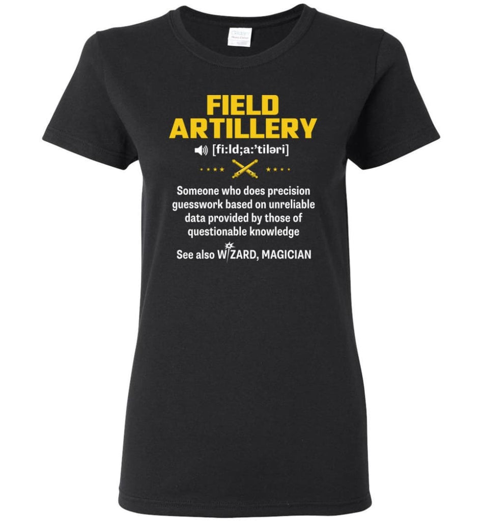 Field Artillery Definition Meaning Women Tee - Black / M